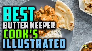 Best Butter Keeper Cook's Illustrated Reviews in 2021 | Arc Luminarc, Ow, Butter Bay \u0026 Others