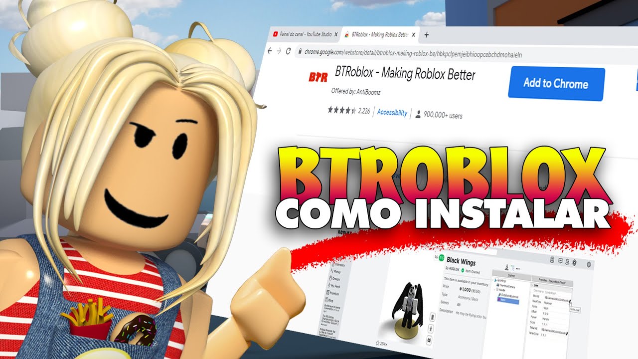 COMO INSTALAR O BTROBLOX E O QUE ELE FAZ (PC) - ROBLOX - YouTube