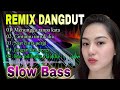 REMIX SLOW BASS 2024 - LAGU VIRAL DISCO DANGDUT - AUDIO JERNIH