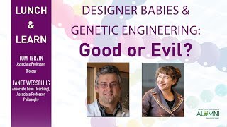 Designer Babies \u0026 Genetic Engineering: Good or Evil? (Dr Tomislav Terzin \u0026 Dr Janet Wesselius)