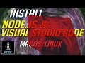 Installing Node.js and Visual Studio Code on MacOS or Linux