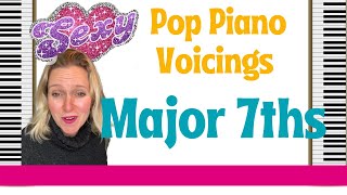 Sexy pop piano voicings learn pop piano major sevenths