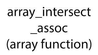 array_intersect_assoc : array function: php bangla video tutorial