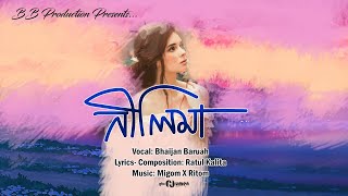 NILIMA- Bhaijan Baruah \u0026 Migom ( ft. Ratul Kalita)[Official Release]