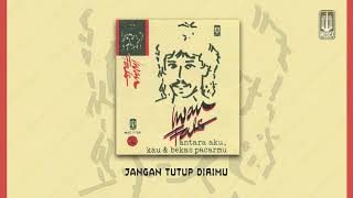 Download Lagu Iwan Fals Jangan Tutup Dirimu... MP3 Gratis
