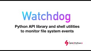 Watchdog - Python File Monitoring Events