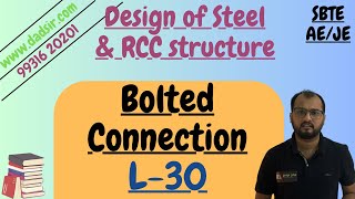 L-30 || Bolted Connection (Limit State Method) || Design of Steel & RCC Structure || dAd Sir