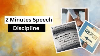 2 Minutes Speech on Discipline in English for Students