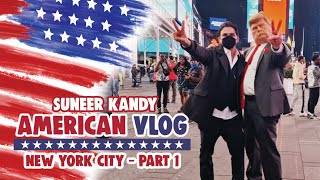 EP #1 ന്യൂയോർക്ക്‌ സിറ്റി AMERICAN VLOG @SuneerKandy