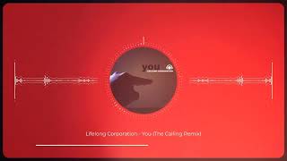 Lifelong Corporation - You (The Calling Remix)