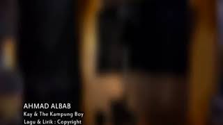 Kay Ld - Ahmad Albab Versi Rock