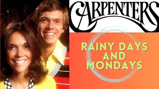 Carpenters - Rainy Days and Mondays | Karen Carpenter | Remastered Audio | 1971
