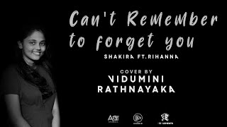 Can't Remember to Forget You - Shakira Ft.Rihanna | Cover By Vidumini Rathnayaka