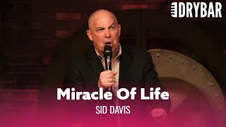 The Miracle Of Life. Sid Davis