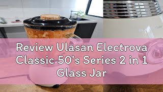 Review Ulasan Electrova Classic 50's Series 2 in 1 Glass Jar Blender \u0026 Grinder