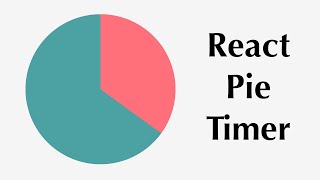 Pie Timer Tutorial - React Component