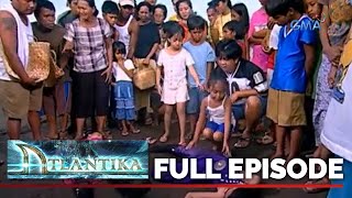 Atlantika: Full Episode 15