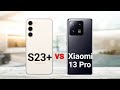 Samsung Galaxy S23 Plus vs Xiaomi 13 Pro