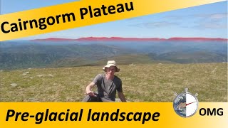 Pre-glacial landscape - Cairngorm Plateau