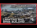 Star Citizen Live: Q&A Crafting and Base Building