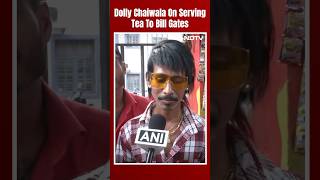 Dolly Chaiwala On Viral Video With Bill Gates: "Didn't Know Who He Was"