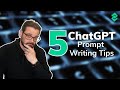 5 Prompt Writing Tips for OpenAI's ChatGPT