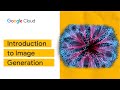 Introduction to Image Generation