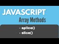 JavaScript Array Methods : splice() and slice()