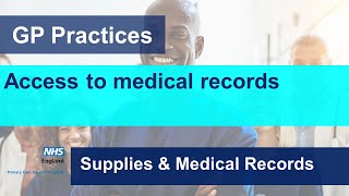 Access to medical records (Supplies & Medical Records GP practice webinar)