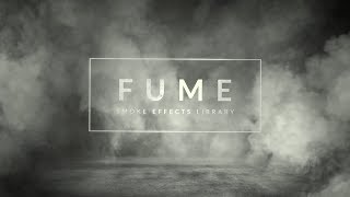 Fume: 150+ Smoke Effects (:15) Fume: 150+ Smoke Effects (:15)