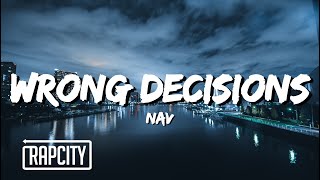 NAV - WRONG DECISIONS (Lyrics)