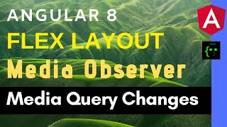 Angular 8 - MediaObserver for FxLayout