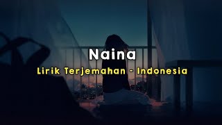 Naina | Dangal | Lirik - Terjemahan Indonesia