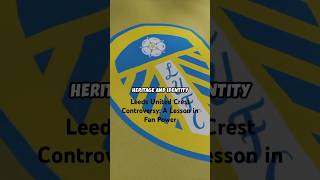 Leeds United Crest Controversy: A Lesson in Fan Power