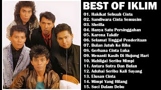 HAKIKAT SEBUAH CINTA  - THE BEST OF IKLIM | | SANDIWARA CINTA SEMUSIM | FULL ALBUM IKLIM