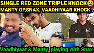 Manty op,Snax, Rajan Bro knock in Red Zone😂| Vaadhiyaar Save Snax😂|#vaadhiyaar#mantyop#hh#snax