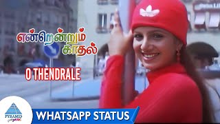 முதல் காதல் | O Thendrale Whatsapp Status Song | Endrendrum Kadhal Song | Vijay | Rambha