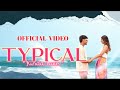 TYPICAL | Official Video | Duane Bird | Jazzlynn Fernandes