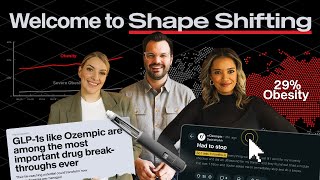 Welcome to Shape Shifting: Uncovering The GLP-1 Revolution