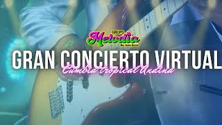 GRUPO MELODIA (1er. Concierto Virtual) - Para Anita, Triste Recuerdo, El Juramento, Sigo esperando.