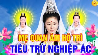 Tối Mùng 4 Âm Tụng Kinh Quan Âm Phật Hộ Trì Xóa Tan Vận Xui, Tăng Thêm Phước Báu Và Giàu Sang