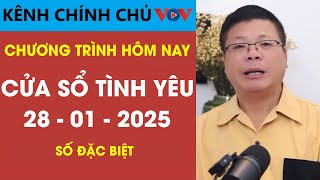 [SỐ ĐẶC BIỆT] Nghe Cửa Sổ Tình Yêu VOV Ngày 28/01/2025 | Đinh Đoàn Tư Vấn Tâm Lý - Tình Cảm