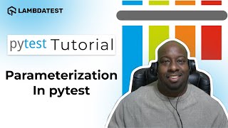 What Is Parameterization In pytest | pytest Framework Tutorial | Part-VII | TestMu AI