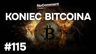 No Comment #115 | Będzie więcej niż 21 milionów bitcoinów!