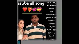 Sabba All Songs || Sabba All Song || Sabba New Punjabi Song