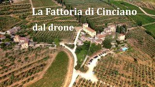 La Fattoria di Cinciano dal Drone - 4K