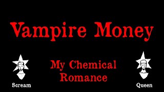 My Chemical Romance - Vampire Money - Karaoke