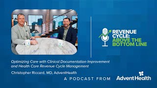 Optimizing Care with Clinical Documentation Improvement and Health Care Revenue Cycle Management