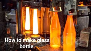 How to made Glass Bottles in Factory ll କାଚ ବୋତଲ କିପରି ତିଆରି ହୁଏ।