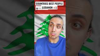 Countries Best People ft Lebanon 🇱🇧